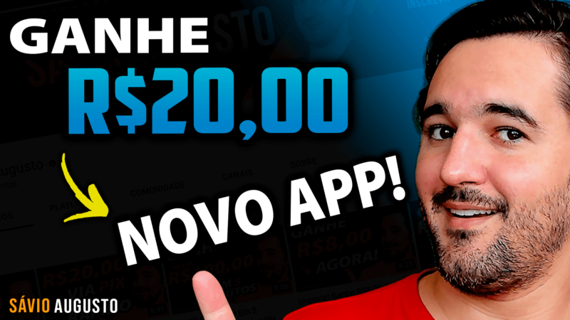 NOVO APP Ganhe R 20 00 Via Pix Aplicativo Para Ganhar Dinheiro Sávio